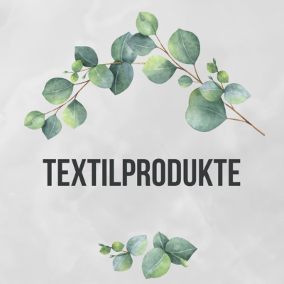 Textilprodukte