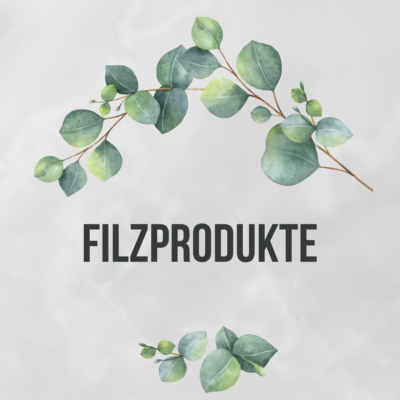 Filzprodukte